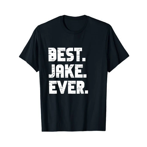 Popular Birth Names Apparel Best Jake Ever Popular Birth Names Jake Costume T-Shirt