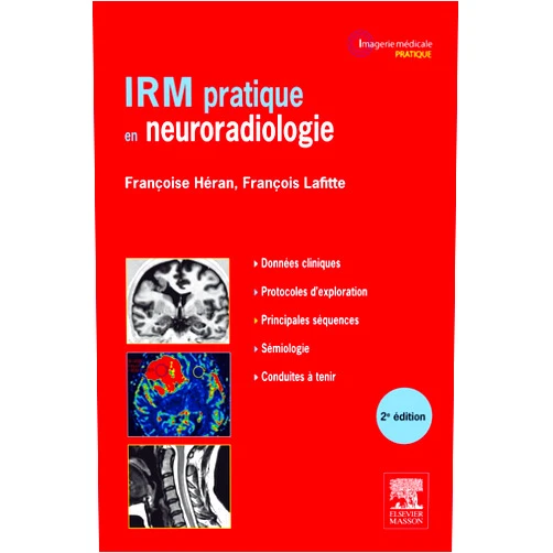 Franoise Hran,Franois Lafitte Irm Pratique En Neuroradiologie (French Edition)