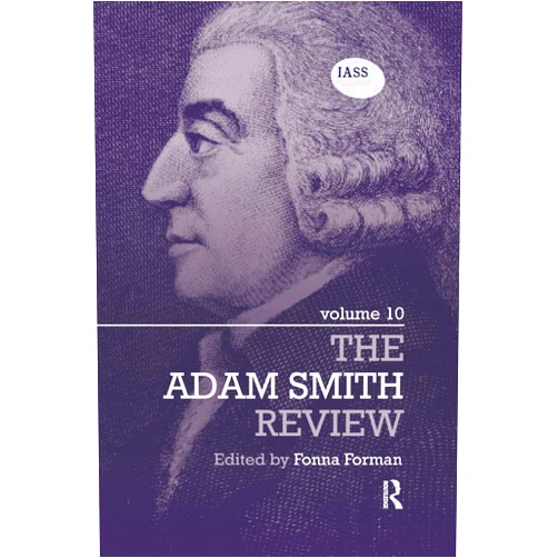 Fonna Forman The Adam Smith Review: Volume 10: Volume 10