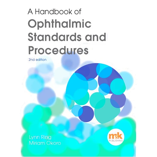 By Lynn Ring (Author), Miriam Okoro (Author) Format: Kindle Edition A Handbook of Ophthalmic Standards and Procedures