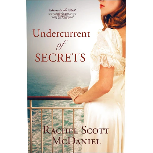 By Rachel Scott McDaniel (Author) Undercurrent of Secrets (Volume 4) (Doors to the Past)