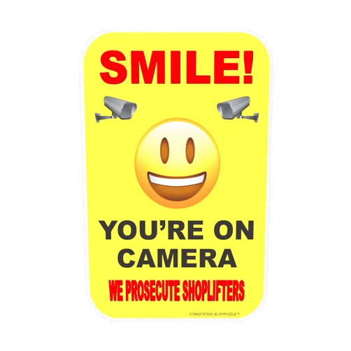 SPRYZZLE Smile You're on Camera - We Prosecute Shoplifters Video Surveillance Security Sign 9