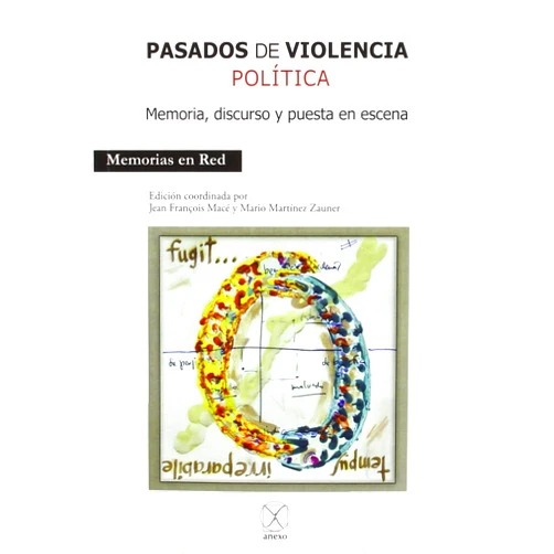 Spanish Edition by Carlos Agüero Iglesia (Author), Elena Blázquez Carretero (Author), Ulrike Capdepón (Author), Lee Douglas (Author), Sergio Claudio González García (Author), Zoé de Kerangat (Author), Jean François Macé (Author), Mario Martínez Zauner (Author), Juan Monterio Gutiérrez (Author), Víctor Luis Mora Gaspar (Author), Lidia Mateo Leivas (Author), Jorge Moreno Andrés (Author) & 8 more Pasados de violencia política: Memoria, discurso y puesta en escena