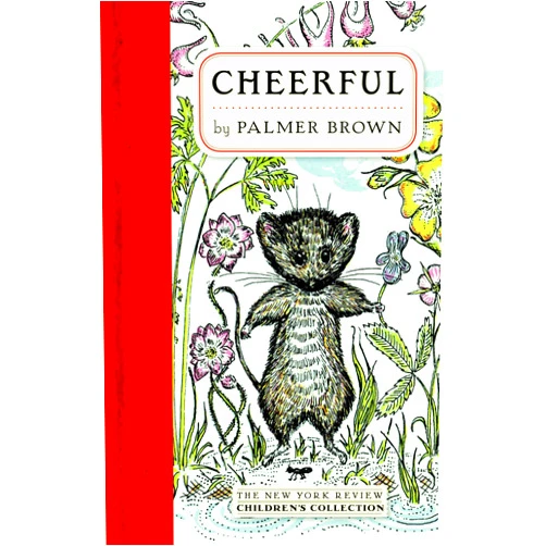 By Palmer Brown (Author) Cheerful (New York Review Children's Collection)