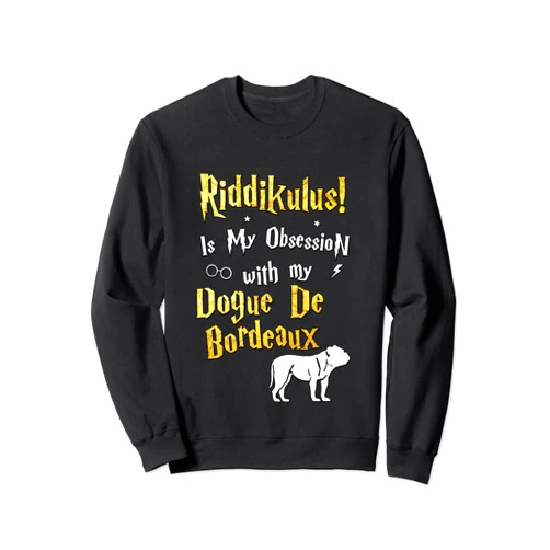 Dogue De Bordeaux Shirt - Riddikulus Dogue De Bordeaux Sweatshirt