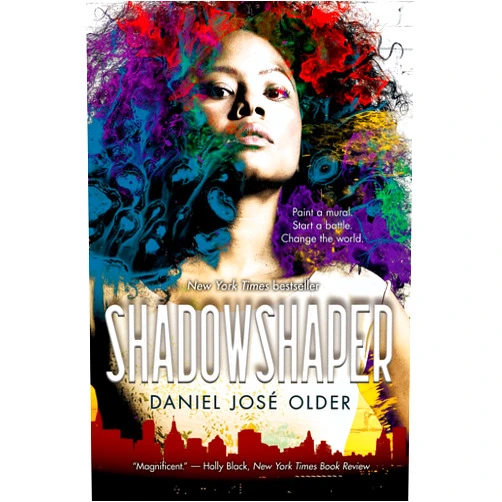 Daniel José Older Shadowshaper (The Shadowshaper Cypher, Book 1)