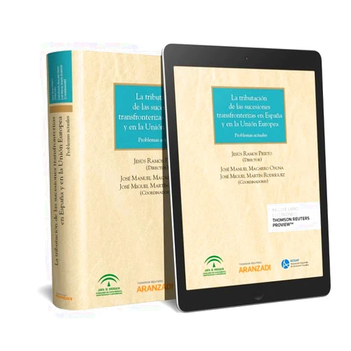 Spanish Edition by Jose Manuel Macarro Osuna (Author), José Miguel Martín Rodríguez (Author), Jesús Ramos Prieto (Author) & 1 more La tributación de las sucesiones transfronterizas en España y en la Unión Europea (Papel + e-book): Problemas actuales