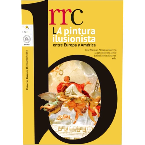 José Manuel Almansa Moreno,Magno Moraes Mello,Rafael Molina Martín La pintura Ilusionista entre Europa y América (Spanish Edition)