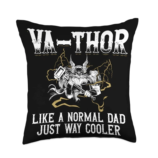 Va-Thor Viking Dad Father's Day Gifts and Apparel Cool Va-Thor Like a Normal Dad Just Way Cooler Father's Day Throw Pillow