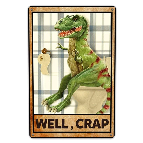 QIONGQI Funny Bathroom Quote Dinosaur Metal Tin Sign Wall Art decor T Rex Dinosaur Sign for Home Bath Room Decor Gifts