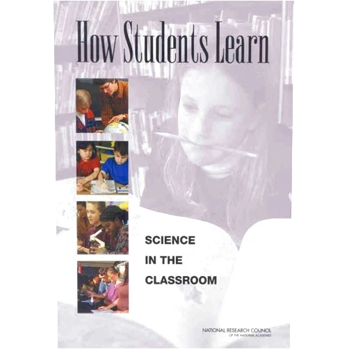 By National Research Council (Author), Division of Behavioral and Social Sciences and Education (Author), Committee on How People Learn: A Targeted Report for Teachers (Author), John D. Bransford (Editor), M. Suzanne Donovan (Editor) & 3 more How Students Learn: Science in the Classroom (National Research Council)