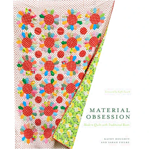 Sarah Fielke,Kathy Doughty,Kaffe Fassett Material Obsession: Modern Quilts with Traditional Roots (Stc Craft)
