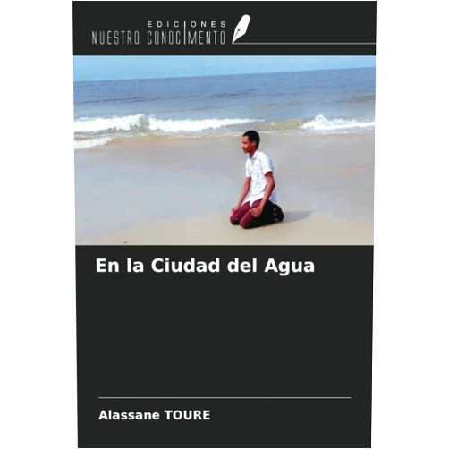 Alassane Toure En la Ciudad del Agua (Spanish Edition)