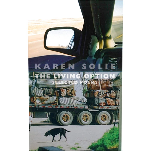 Karen Solie The Living Option: Selected Poems