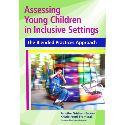 Jennifer Grisham Ed.D.,Kristie Pretti-Frontczak Ph.D.,Stefano J. Bagnato Ed.D. NCSP,Teresa Brown M.Ed.,Anna H. Hall Ph.D.,Sarah Hawkins-Lear Ed.D.,Sophia Hubbell,Ashley Lyons 