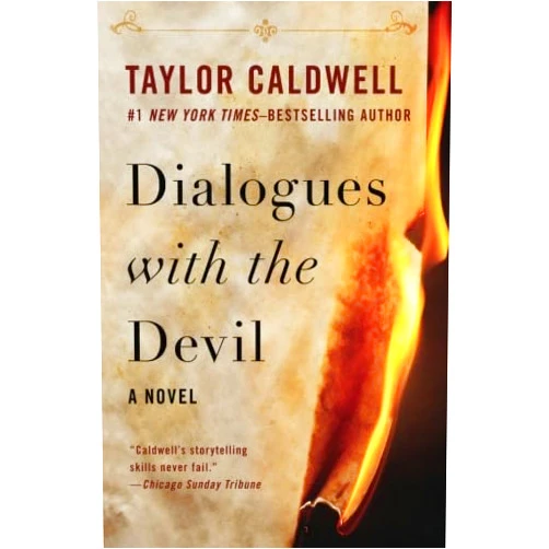 By Taylor Caldwell (Author) Dialogues with the Devil: A Novel