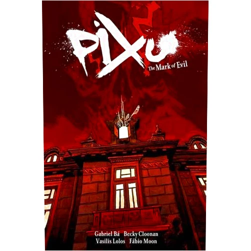 By Gabriel Ba (Author, Artist), Becky Cloonan (Author, Artist), Vasilis Lolos (Author, Artist), Fabio Moon (Author, Artist) & 1 more Pixu: The Mark of Evil