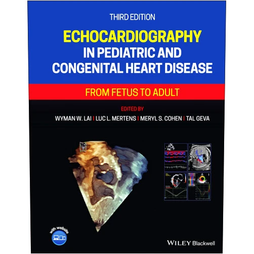 Wyman W. Lai,Luc L. Mertens,Meryl S. Cohen,Tal Geva Echocardiography in Pediatric and Congenital Heart Disease: From Fetus to Adult