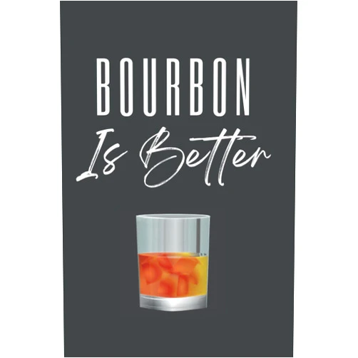 Oak Valley Journals Bourbon is Better: Blank Lined Journal Notebook Gift for Bourbon and Whiskey Lovers, 120 Pages (6 x 9 inches)