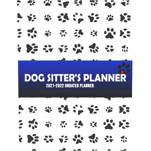 Emma.Mom Books Dog Sitter's Planner: Large Blank Undated Daily Organizer Gift for Dog Sitters - Blue-Paws for Men and Boys