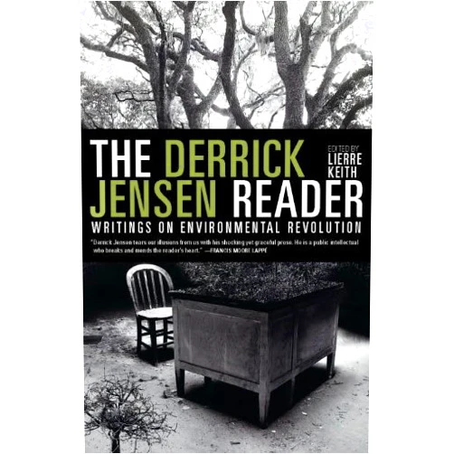 By Derrick Jensen (Author), Lierre Keith (Editor) Format: Kindle Edition The Derrick Jensen Reader: Writings on Environmental Revolution