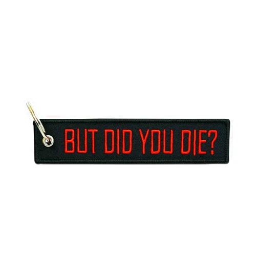 Apex Imports But Did You Die Remove Before Flight Style Key Chain 5