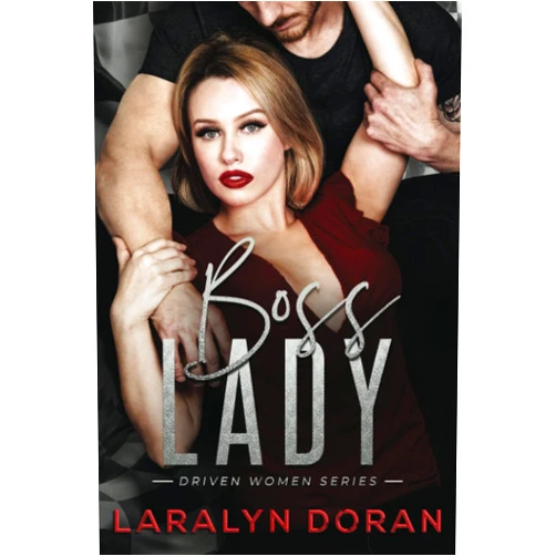 Laralyn Doran Boss Lady (Driven Women)