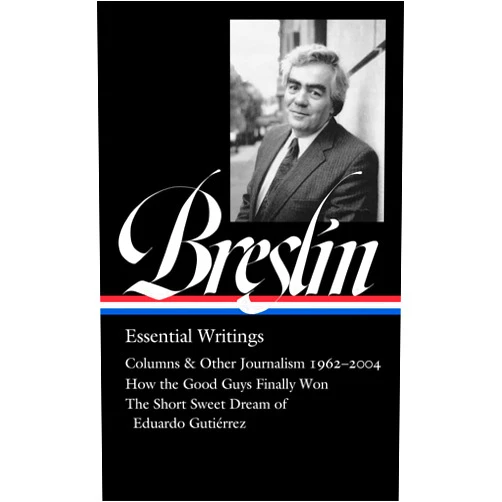 Jimmy Breslin,Dan Barry Jimmy Breslin: Essential Writings (LOA #377) (Library of America, 377)
