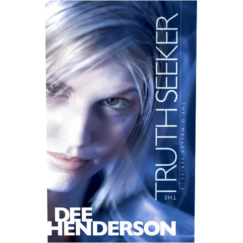 Dee Henderson The Truth Seeker (The O'Malley Series #3)
