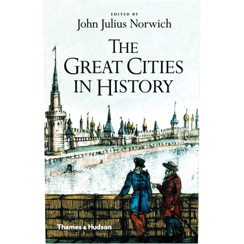 John Julius Norwich The Great Cities in History