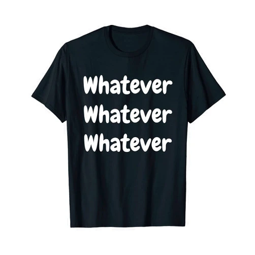 Othen's Witty World Whatever Whatever Whatever - Funny T-Shirt