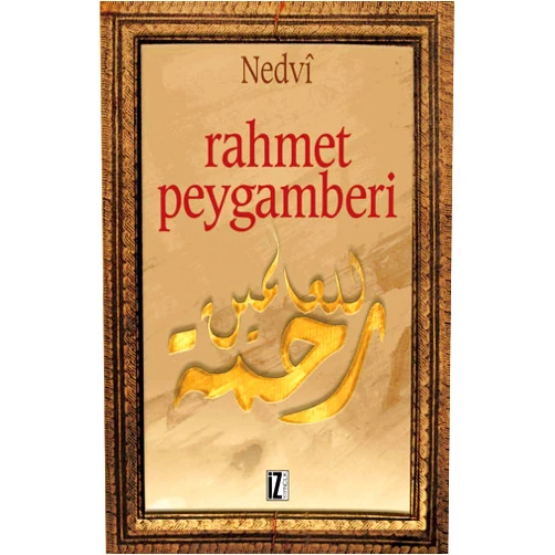 Turkish Edition by Ebu'l Hasan Ali El-Hasani En-Nedvi (Author) Rahmet Peygamberi