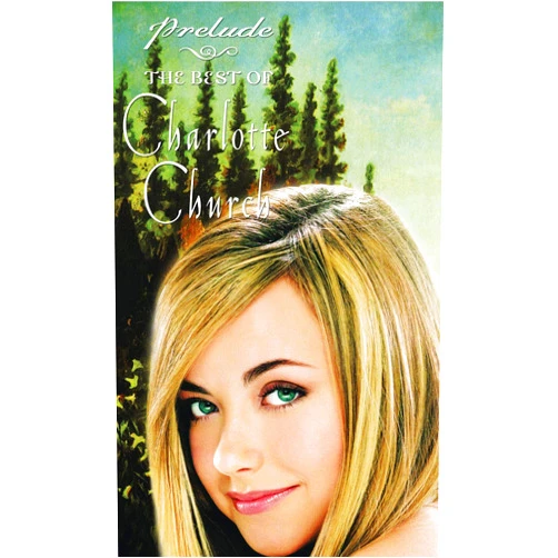 Charlotte Church (Actor), Josh Groban (Actor) Rated: Unrated Format: VHS Tape Prelude...The Best of Charlotte Church