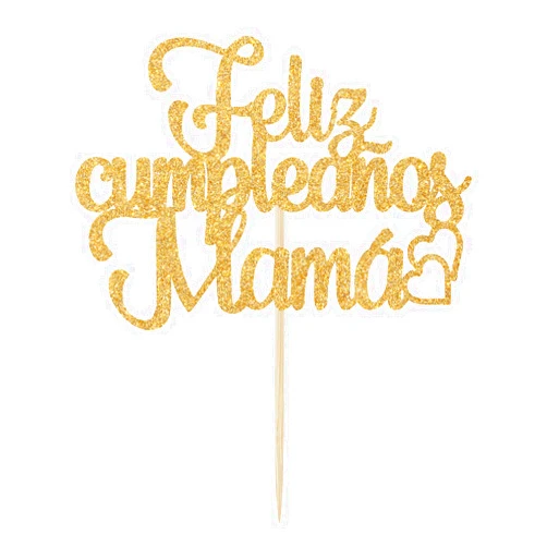 Ferastar Feliz Cumpleaños Mama Cake Topper,Best Mom Ever,Happy Mothers Day,Mom Birthday Party Decorations Gold Glitter.