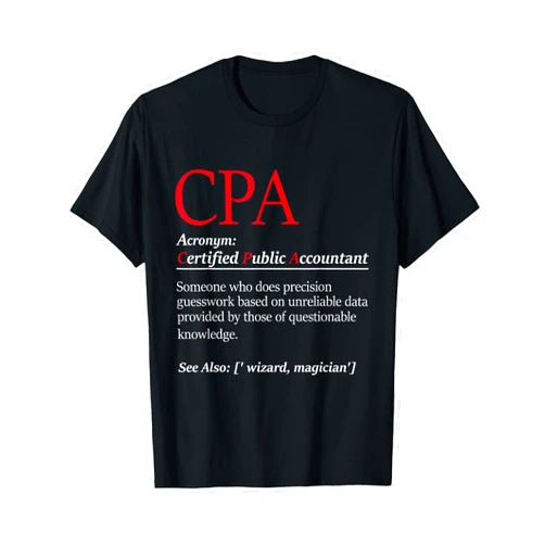 Funny Accountant Shirts Public Accountant Bookkeeper Tax Auditor Financial Analyst T-Shirt Small