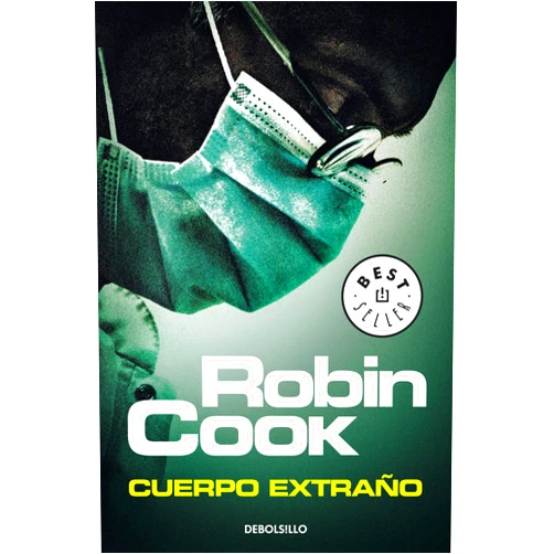 Spanish Edition by Robin Cook (Author), Manuel Viciano Delibano (Translator) Format: Kindle Edition Cuerpo extraño (Jack Stapleton y Laurie Montgomery 8) (Spanish Edition)