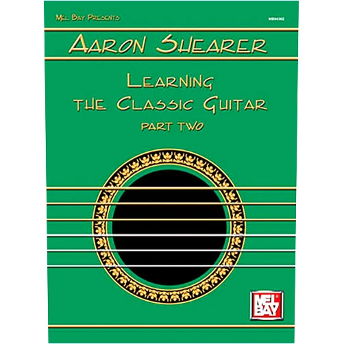 By Aaron Shearer (Author) Aaron Shearer: Learning the Classic Guitar, Part 2