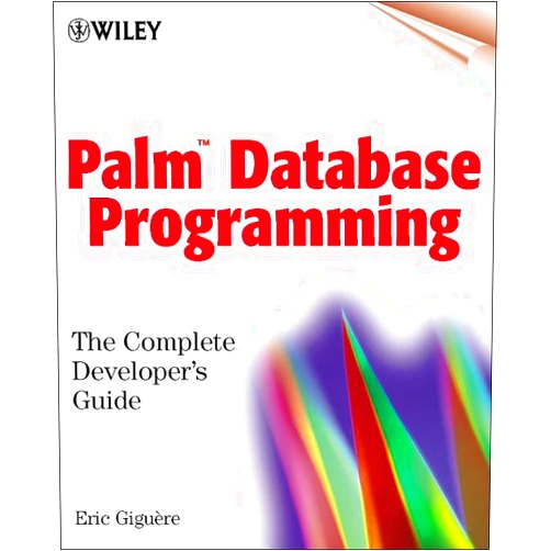 Eric Giguere Palm Database Programming: The Complete Developer's Guide