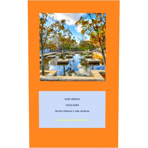 Santiago Navas Fernández,Alejandro Santiago Navas Fernández VICÁLVARO: Mucha Historia y más Jardines (GUIAS BASICAS DE PASEOS POR PARQUES Y JARDINES DE MADRID) (Spanish Edition)