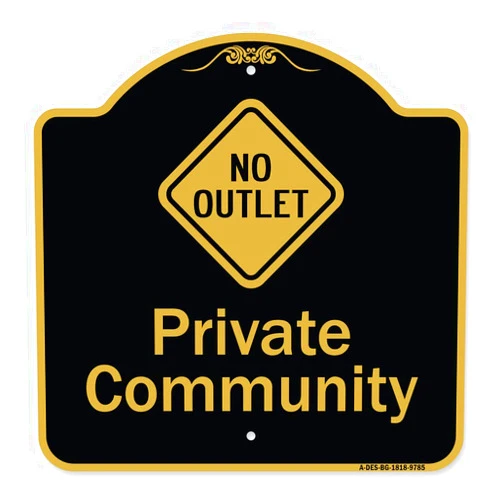 SignMission Designer Series Sign - Private Community with No Outlet Symbol | Black & Gold 18