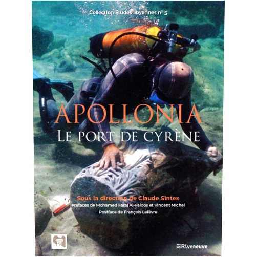 French Edition by Claude Sintes (Editor), Mohamed Faraj Al-Faloos (Preface), Vincent Michel (Preface), François Lefèvre (Afterword) & 1 more Apollonia, Le port de Cyrène