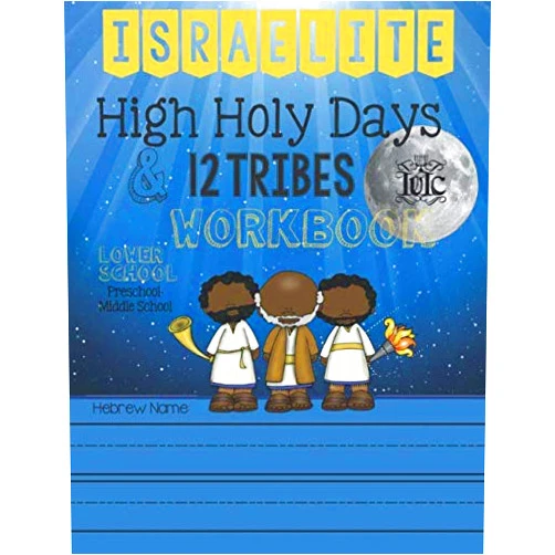 Leah Israel,Selah Labs My Israelite High Holy Day and 12 Tribes Lower School Workbook