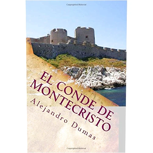 Alejandro Dumas El Conde de Montecristo (Spanish Edition)
