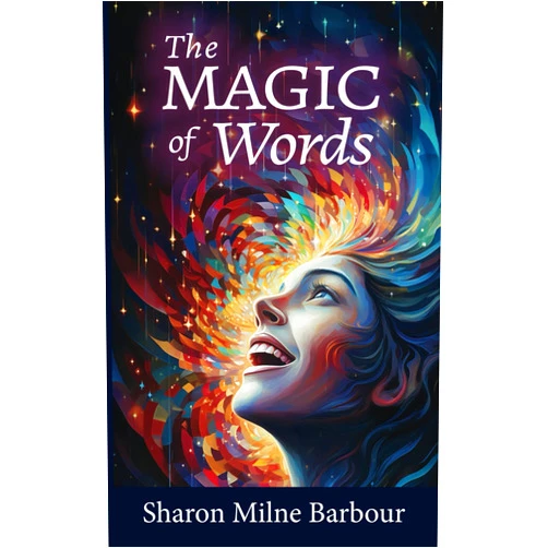 Sharon Milne Barbour The Magic of words