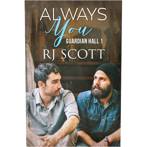 By RJ Scott (Author) Format: Kindle Edition Always You (Guardian Hall Book 1)