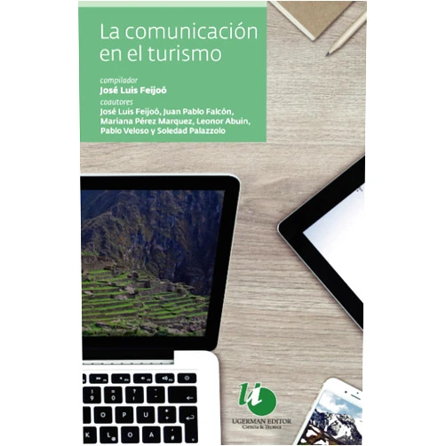 José Luis Feijoó La comunicación en turismo (Spanish Edition)