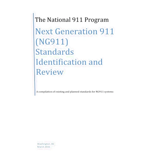 National 911 Program,Penny Hill Press Next Generation 911 (NG911) Standards Identification and Review