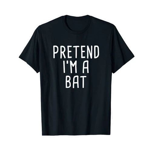 Lazy Halloween Costume Outfit Ideas Pretend I'm A Bat Funny Lazy Halloween Costume T-Shirt