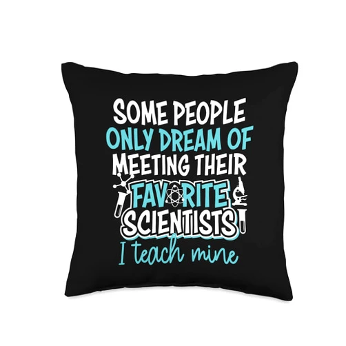 Cute Biology Physics Chemistry Humor Quote Designs Funny Science Teacher Gift for Men Women Cool Scientist Fan Throw Pillow, 16x16, Multicolor