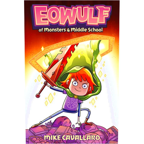 By Mike Cavallaro (Author) Eowulf: Of Monsters & Middle School (Eowulf, 1)